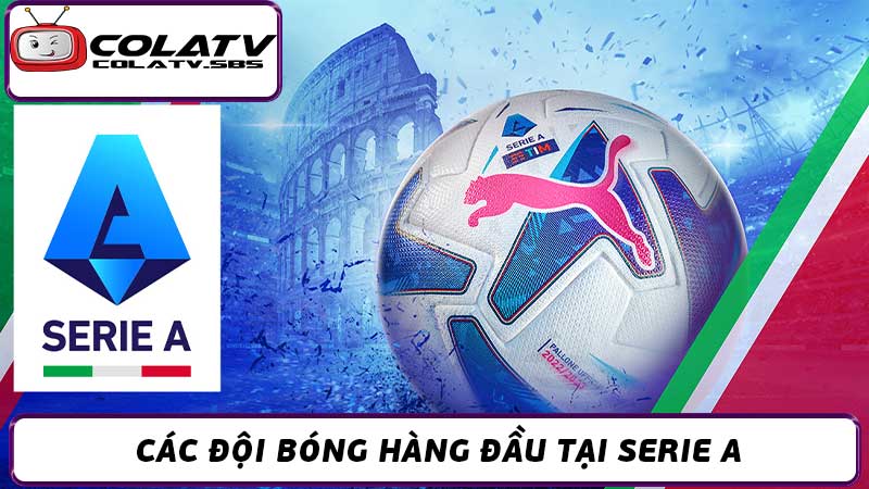 Lịch Thi Đấu Serie A Hôm Nay, Các Ngày Tới Cập Nhật Mới Nhất