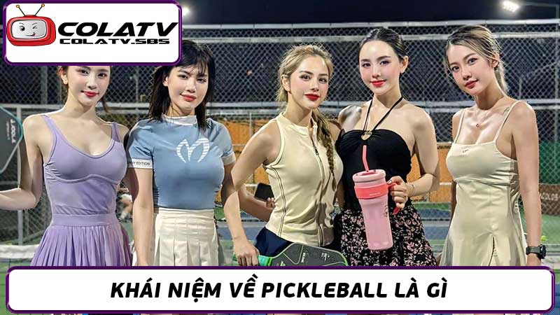 Pickleball Là Gì Tại sao nó được các hot girl yêu thích