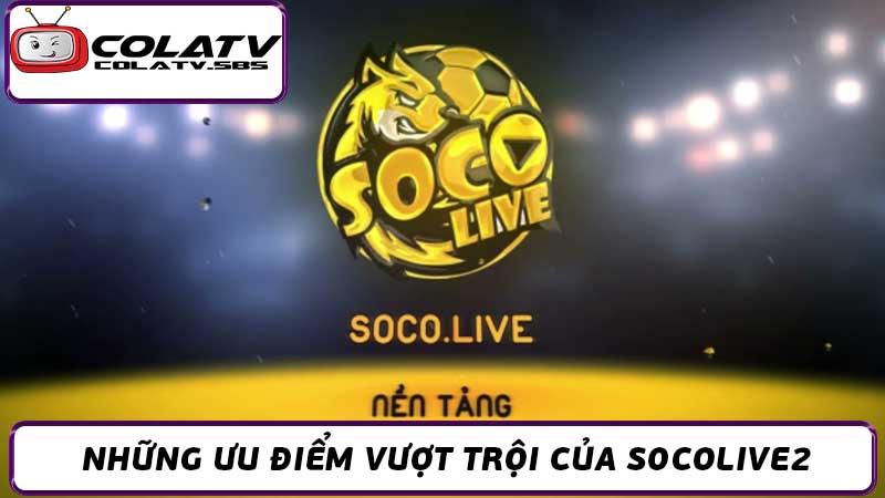 Socolive2 Xem Bóng Đá Trực Tuyến Miễn Phí Chất Lượng Cao